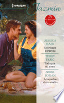 Cover of Un regalo sorpresa - Todo por su amor - Atrapados sin remedio
