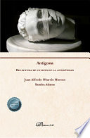 Cover of Antígona. Relectura de un mito de la antigüedad