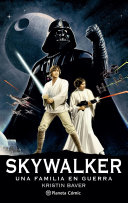 Cover of Star Wars Skywalker: Una familia en guerra (novela)