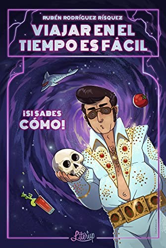 Cover of Viajar en el tiempo es fácil... ¡si sabes cómo!