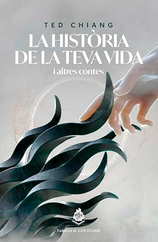 Cover of La història de la teva vida i altres contes