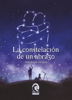 Cover of La constelación de un abrazo. Antología corazón