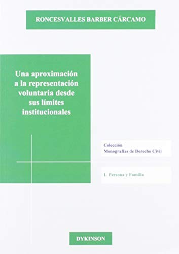 Cover of Una aproximación a la representación voluntaria desde sus límites institucionales