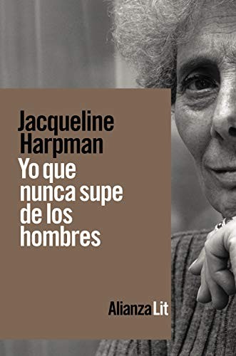 Cover of Yo que nunca supe de los hombres