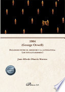 Cover of 1984 (George Orwell) Diálogos entre el derecho y la literatura: Los totalitarismos I .