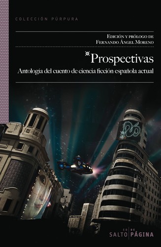 Cover of Prospectivas : antología del cuento de ciencia ficción española actual - 1. ed.