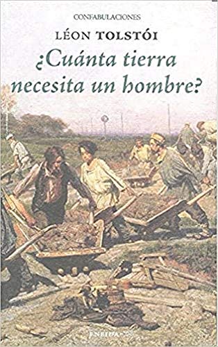 Cover of ¿Cuánta tierra necesita un hombre?