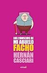 Cover of Los consejos de mi abuelo facho