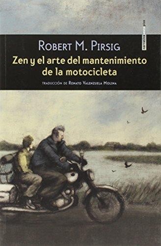 Cover of Zen y el arte del mantenimiento de la motocicleta : una indagación sobre los valores