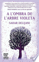 Cover of A l'ombra de l'arbre violeta