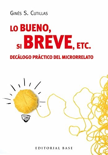 Cover of Lo bueno, si breve, etc.