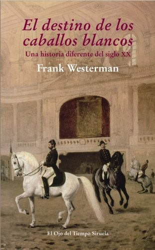 Cover of El destino de los caballos blancos