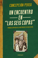 Cover of Un encuentro en "Las seis copas" (El misterio de la Caja Bethel 1)