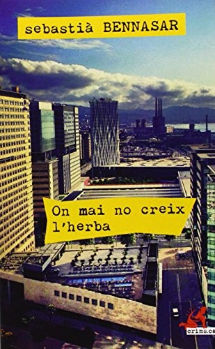 Cover of On mai no creix l'herba