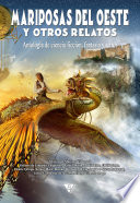 Cover of Mariposas del oeste y otros relatos