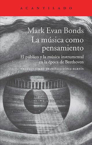 Cover of La música como pensamiento: El público y la música instrumental en la época de Beethoven