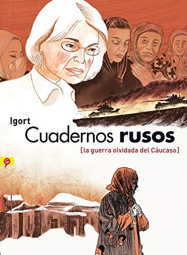 Cover of Cuadernos rusos: La guerra olvidada del Cáucaso