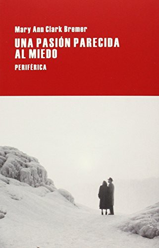 Cover of Una pasión parecida al miedo