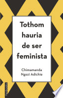 Cover of Tothom hauria de ser feminista