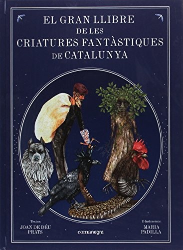 Cover of El gran llibre de les criatures fantàstiques de Catalunya
