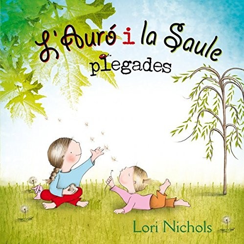 Cover of L' Auró i la Saule plegades