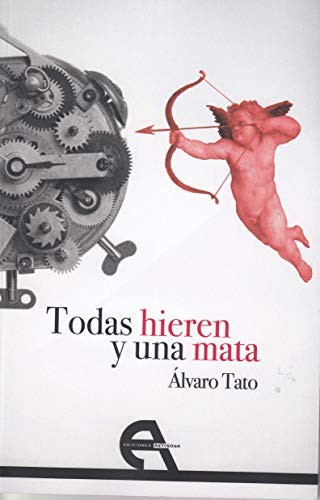 Cover of Todas Hieren y una Mata