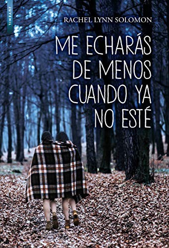 Cover of Me echarás de menos cuando ya no esté