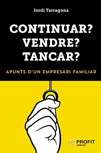 Cover of Continuar? Vendre? Tancar?