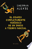 Cover of El diario completamente verídico de un indio a tiempo parcial