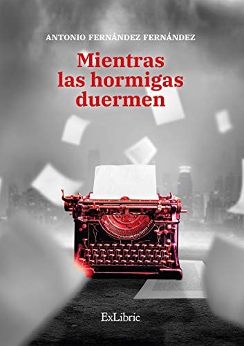 Cover of Mientras las hormigas duermen