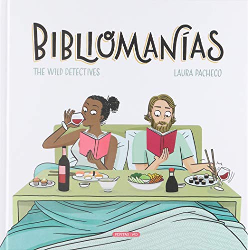 Cover of Bibliomanías: taras, neuras y tics de quienes leen con locura
