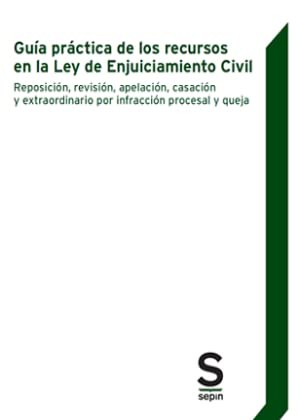 Cover of Guía práctica de los recursos en la Ley de Enjuiciamiento Civil
