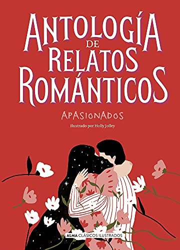 Cover of Antología de Relatos Románticos Apasionados