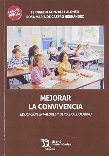 Cover of Mejorar la Convivencia. Educación en Valores y Derecho Educativo