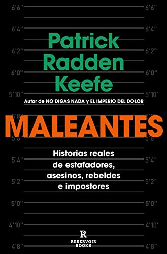Cover of Maleantes: Historias reales de estafadores, asesinos, rebeldes e impostores / Ro gues