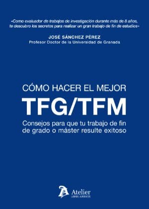Cover of Cómo hacer el mejor TFM/TFG
