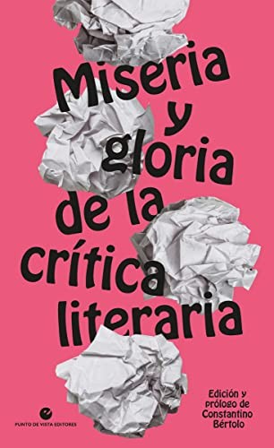 Cover of Miseria y gloria de la crítica literaria