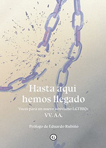 Cover of Hasta aquí hemos llegado: Voces para un nuevo activismo LGTBIQ+