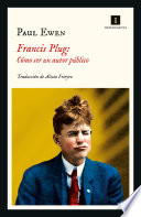 Cover of Francis Plug: Cómo ser un autor público