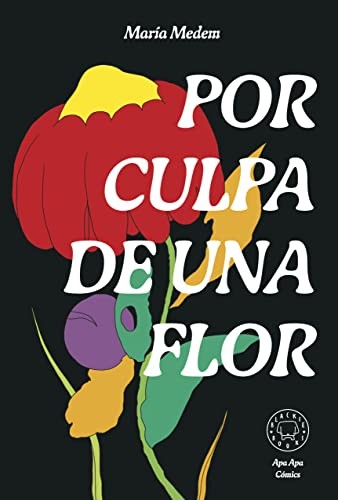 Cover of Por culpa de una flor