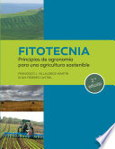 Cover of Fitotecnia: principios de agronomía para una agricultura sostenible (2a. edición)