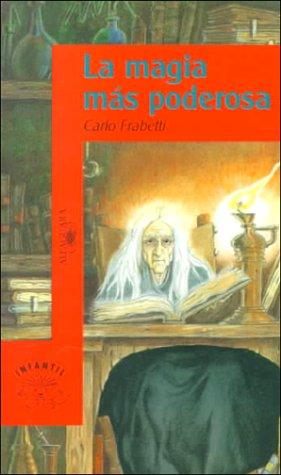 Cover of LA Magia Mas Poderosa (4-6)