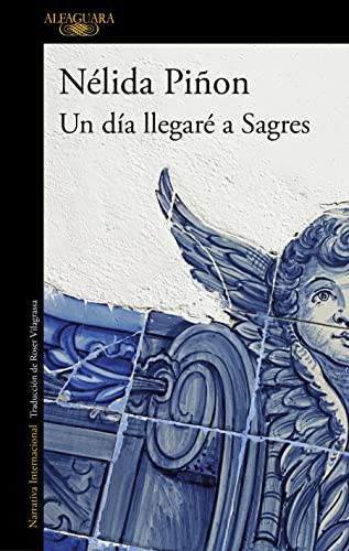 Cover of Un día llegaré a Sagres / One Day I Will Get to Sagres