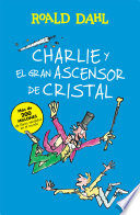 Cover of Charlie y el gran ascensor de cristal