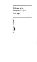 Cover of Eminencia, o, La memoria fingida