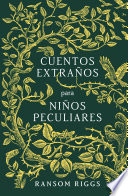 Cover of Cuentos extraños para niños peculiares