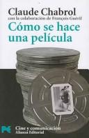 Cover of Como Se Hace Una Pelicula / How to Make a Movie (Libro Practico Y Aficiones / Practical Books and Fans)
