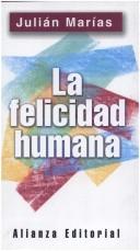 Cover of La felicidad humana