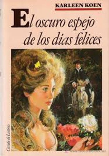 Cover of El oscuro espejo de los dias felices