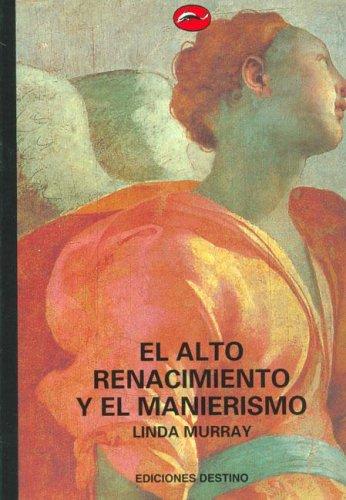 Cover of El Alto Renacimiento Y El Manerismo